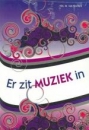 Productafbeelding Er zit muziek in