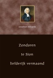 Productafbeelding Zondaren te Sion liefderijk vermaand