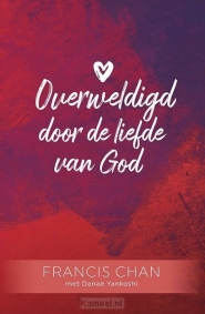 Productafbeelding Overweldigd door de liefde van God